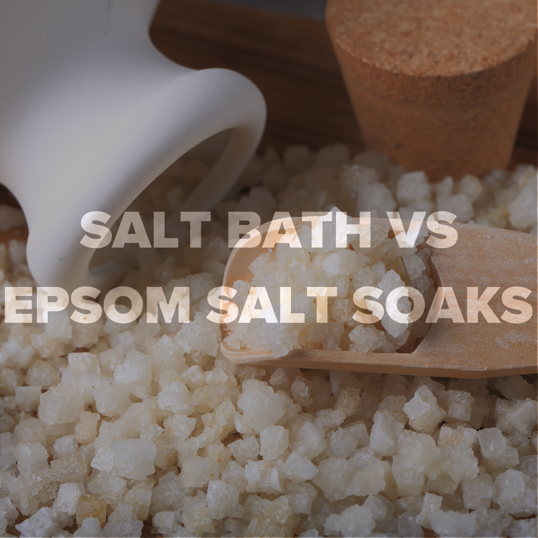 Salt Bath Soaks vs Epsom Salt Soaks — Cosset Bath and Body